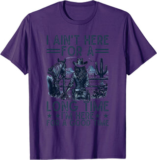 Western Cowgirl Gifts for Women & Girls I Ain't Here For A Long Time Western Country Horse Cowgirl T-Shirt - Purple