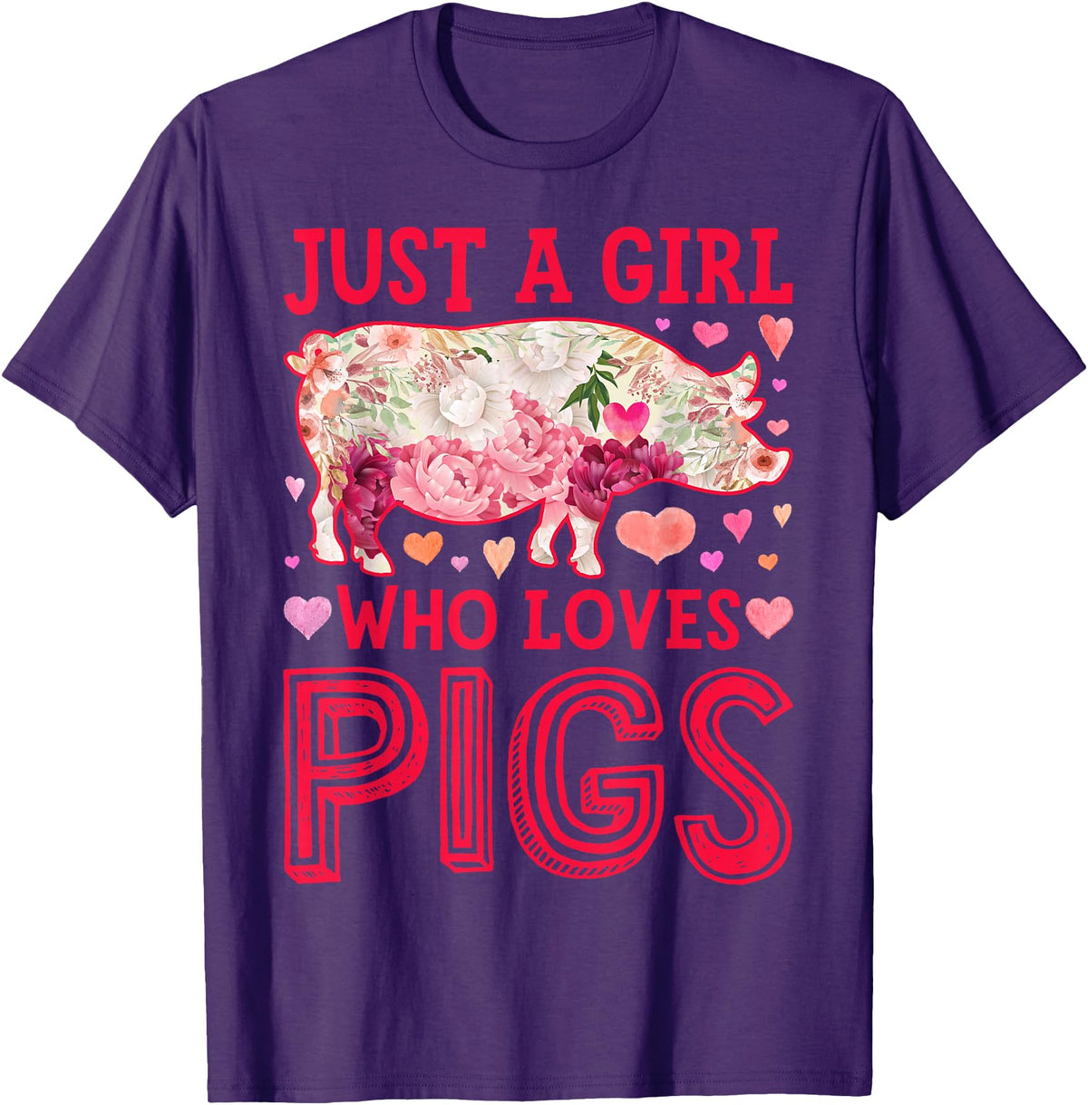 Piggy Squad Co Pig Just A Girl Who loves Pigs Women Farm Farmer Flower T-Shirt - Purple