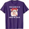 Awareness Shirts By HustlaGirl Proud Owner Of An Aortic Pig Valve Heart Disease Awareness T-Shirt - Purple