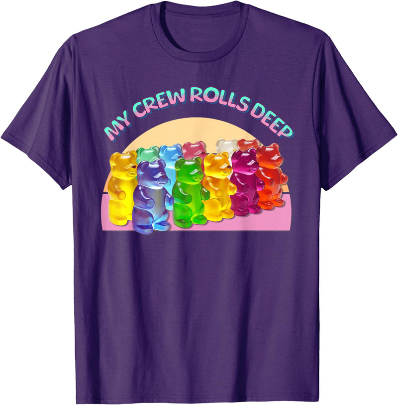 Cute Gummy World Funny Gummy Candy Bear Lover My Crew Rolls Deep Colorful T-Shirt - Purple