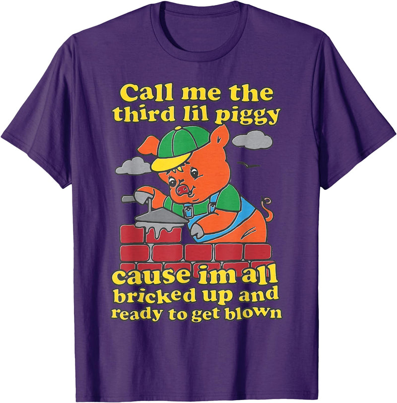Three Little Pigs Call Me The Third Little Pig T-Shirt - Purple