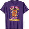 Graphic Tee-TShirt Apparel Gift Ideas Did You Just Look At My Wiener Hotdog Food Funny Saying T-Shirt - Purple