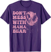 Mama Bear Funny Mother's Day Tees Womens Don't Mess with Mama Bear Funny Mothers Day T-Shirt - Purple