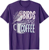 Finch Owner Gifts & Bird Lover Tees Birds And Coffee I Love Birds T-Shirt - Purple