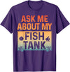 Funny Aquarium Gift Fish Tank Accessories & Stuff Funny Fish Tank Art for Men Women Fish Tank Aquarium Lover T-Shirt - Purple