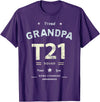 Down RIght Awesome Mom SPED Papa Be Kind Team Bear Proud GRANDPA T21 Squad DOWN SYNDROME Grandad Peace Love Dad T-Shirt - Purple