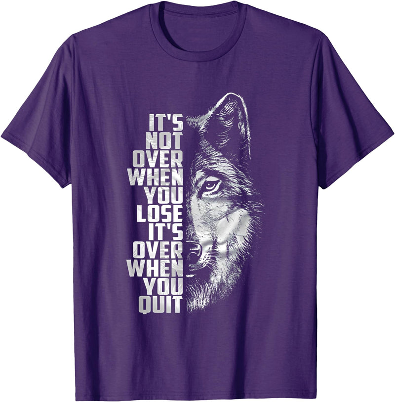 FUnny Halloween gift tee It's Not Over When You Lose - It's Over When You Quit Wolf T-Shirt - Purple