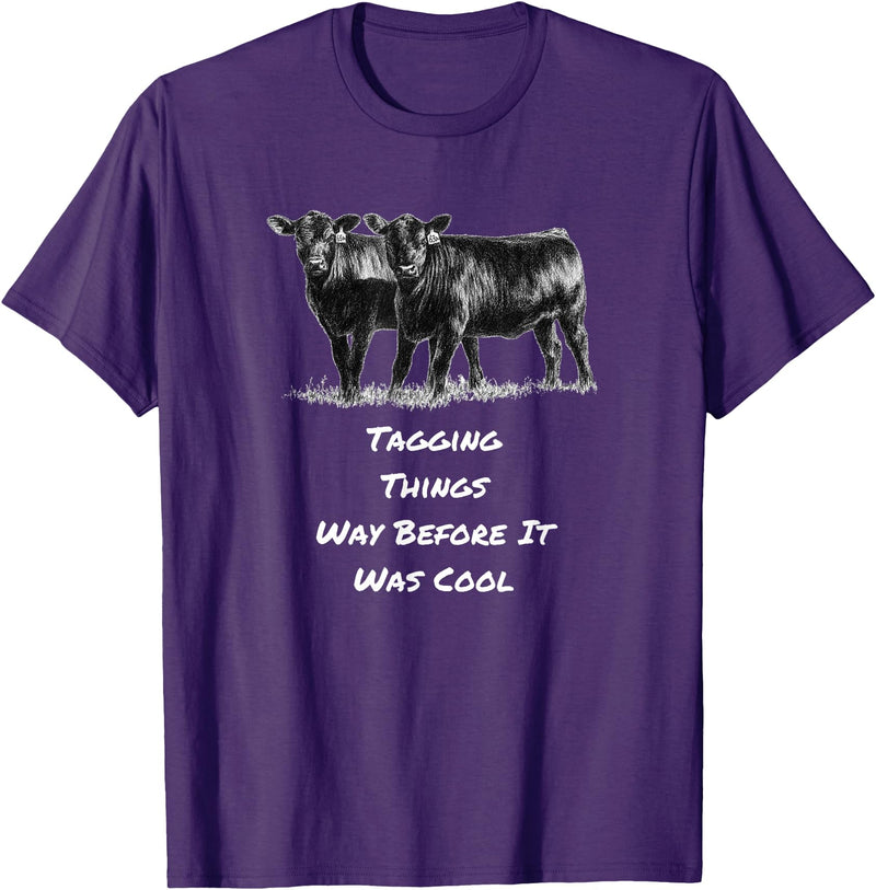 Cow Angus Tagging Things Way Before It Was Cool Black Angus T-Shirt - Purple