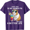 Cute Guinea Pig Drinking Cocktail Sunglasses Lover I Work Hard So My Guinea Pig Can Have A Better Life Lovers T-Shirt - Purple