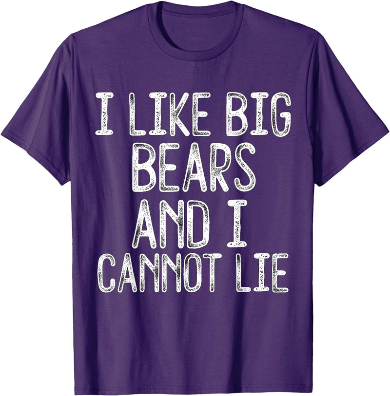 Gay Pride Gifts Funny I Like Big Bears And I Cannot Lie LGBTQ Gay Man Pride T-Shirt - Purple