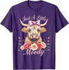 Moody Farm Cow Apparel for women lgbtq+ kids girls Highland Cow Just A Little Moody Funny Farm Flower for lady T-Shirt -