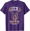 Hunted Apparel It's Always Beer Season Bear Deer Beer Funny Hunter Hunting T-Shirt - Purple