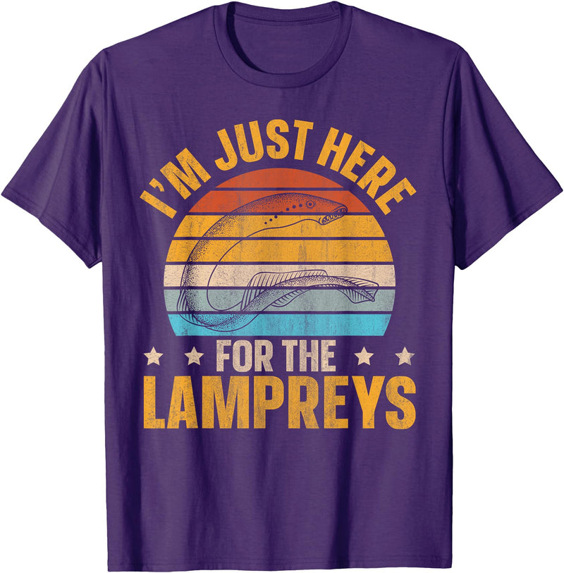 Sea Lamprey Fish Quote I'm just here for the lampreys Quote for a Lamprey expert T-Shirt - Purple