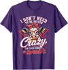 I Don’t Need To Be Driven Crazy I'm Close Tees I Don’t Need to Be Driven Crazy I'm Close Enough to Walk Cow T-Shirt - Purple