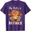Officially Retired Tee Retirement Gifts for Women This Heifer is Retired Floral Highland Cow Funny Retirement T-Shirt -