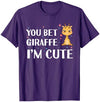 Funny Giraffe Shirts You Bet Giraffe I'm Cute - Giraffe Zoo Wildlife T-Shirt - Orange