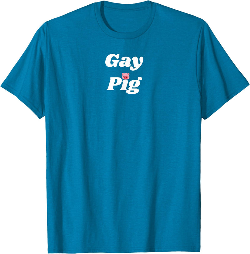SIB Unique Pig Gifts - See Other Related Gay Pig - pig and piggy gifts for men and women T-Shirt - Sapphire Blue