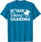 Cute Horse Show Grandma For Mother's Day Horse Show Grandma Equestrian Grandmother T-Shirt - Sapphire Blue