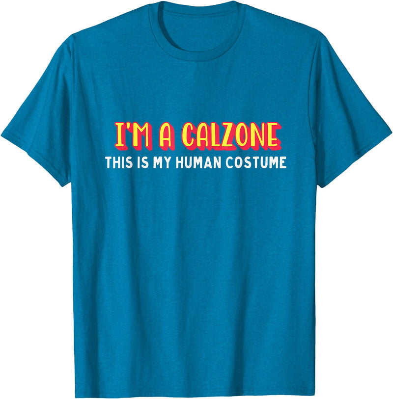Seasonalitees I'm a calzone this is my human costume halloween T-Shirt - Sapphire Blue