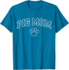 Pig Mom Typography Design Pig Mom Funny Athletic Lettering Pet Owner Mama T-Shirt - Sapphire Blue