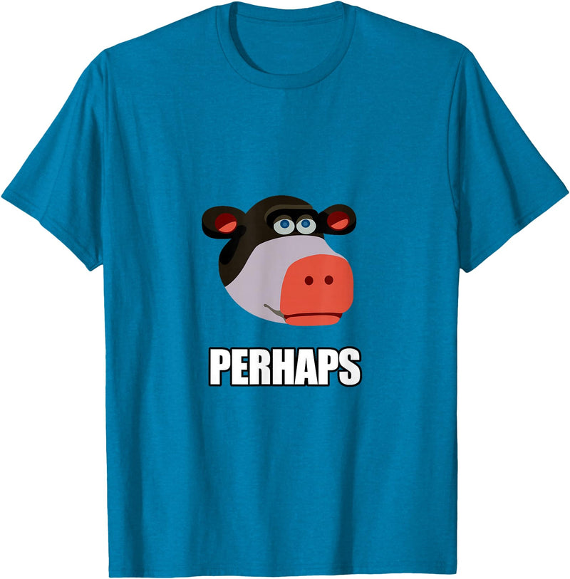 Cadelina Clothing "Perhaps" Funny Cow Meme T-Shirt T-Shirt - Sapphire Blue