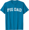 Pig Dad - Style Pig Dad T-Shirt - Sapphire Blue