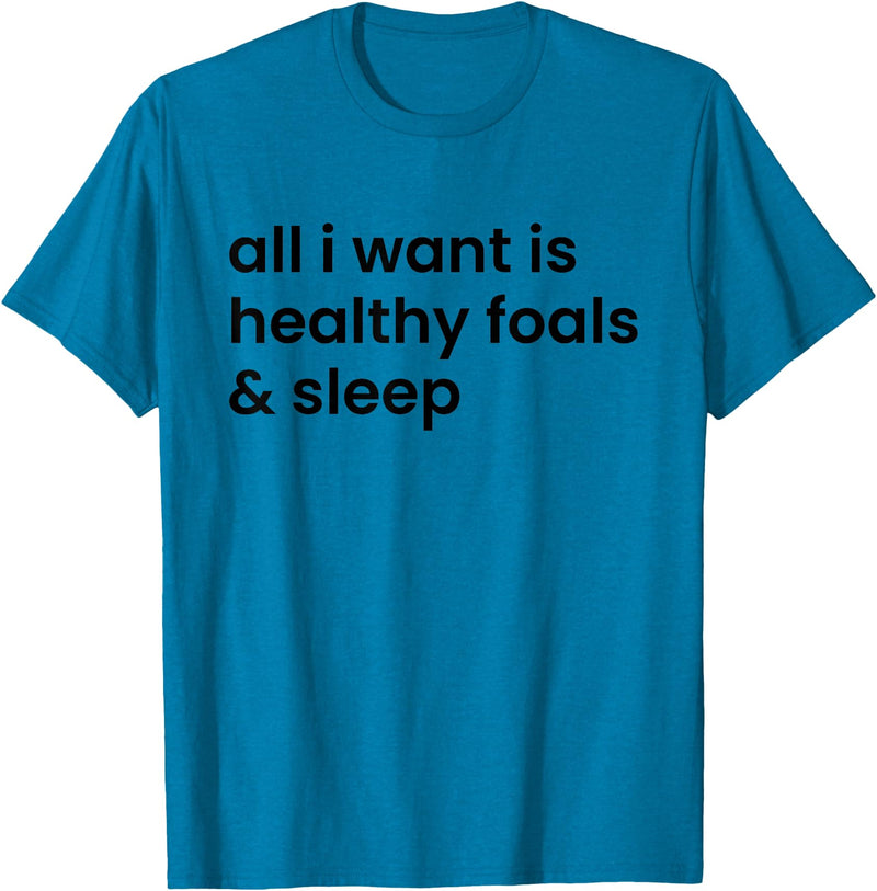 Horse Lovers T-Shirts and Gifts Funny Sleepless Foaling Season T-Shirt - Sapphire Blue