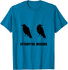 Attempted Murder of Crows Funny T-Shirt T-Shirt - Sapphire Blue