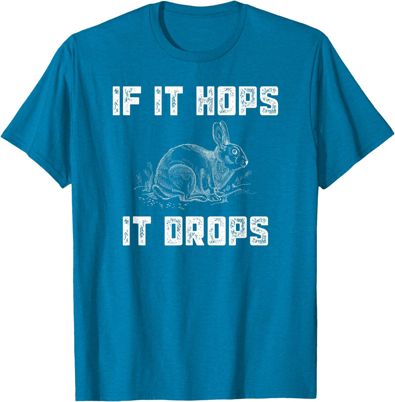 Funny Rabbit Hunting - Great Sarcastic Hunter Gift T-Shirt in Sapphire Blue