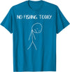 Fishing Shirts For Men Women Boys Kids Gifts Sad Stickman No Fishing Today Funny Fisherman Men Women Kids T-Shirt - Sapphire Blue