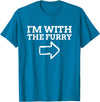 Furry Fandom Gifts I'm with The Furry T-Shirt - Sapphire Blue