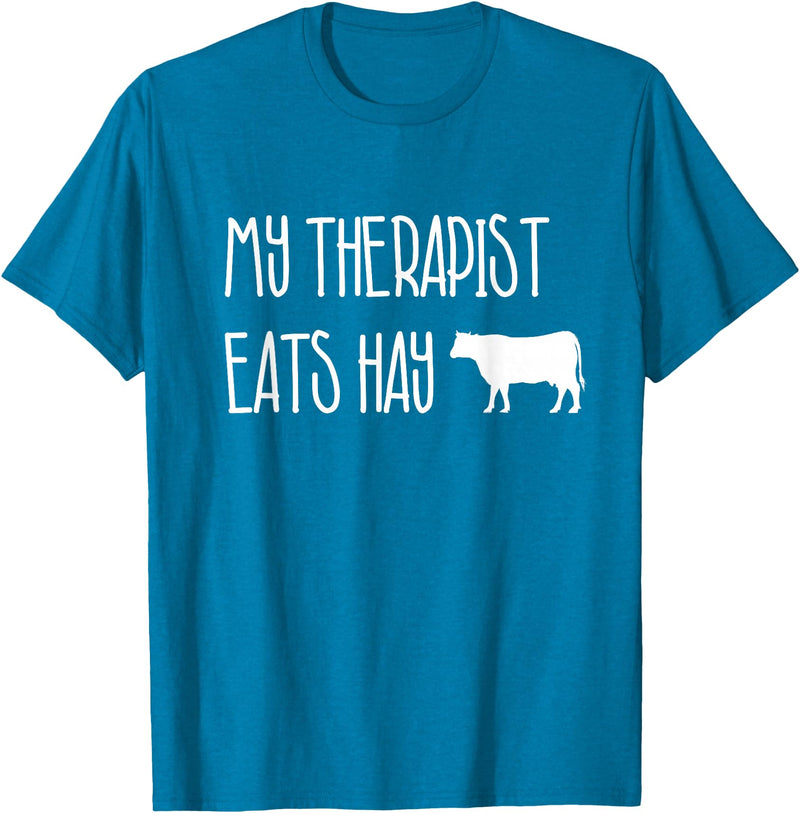 Shirtbooth: Animal Lovers Funny Cow Lover Gift: My Therapist Eats Hay Love Cows T-Shirt - Sapphire Blue