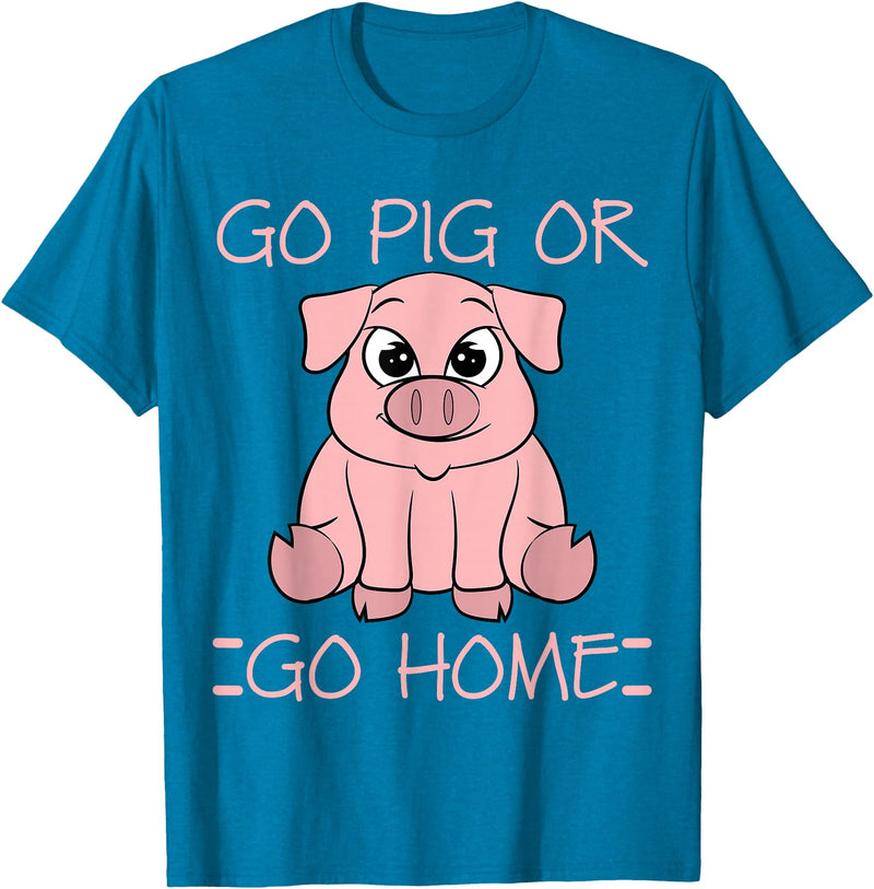 Funny BBQ Grilling Pig Tee Shirt Men Women Kids Go Pig Or Go Home - Funny BBQ T Shirt Barbecue Gift T-Shirt - Sapphire Blue