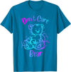 don't care weed bear design don't care weed bear - 420 gifts for stoners - funny weed T-Shirt - Sapphire Blue