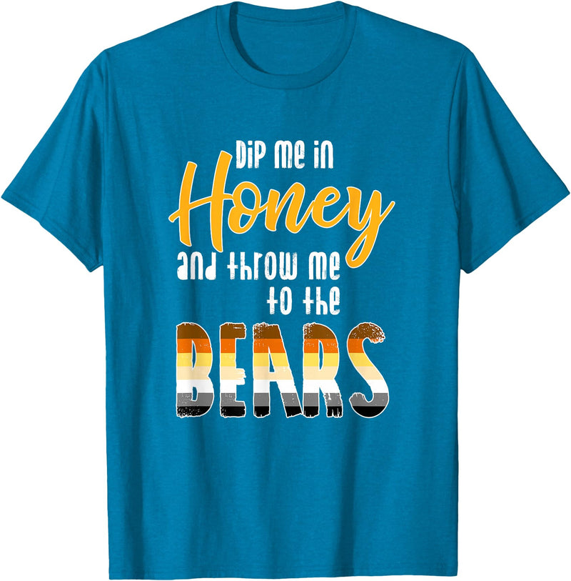 Bear Community - Schwule Bären CSD Dip me in Honey - CSD Gay Bears T-Shirt - Sapphire Blue
