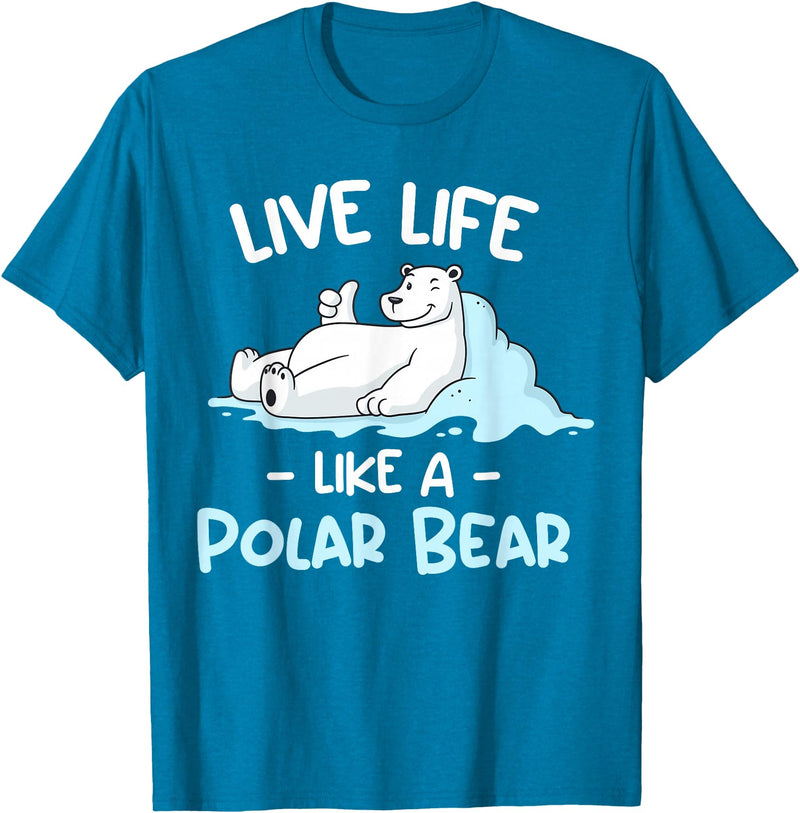 Polar Bear Designs Polar Bear Design | Live Life Like a Polar Bear T-Shirt - Sapphire Blue