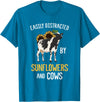 Funny Gift Idea for Sunflower and Cow Lovers Easily Distracted By Sunflowers and Cows T-Shirt - Sapphire Blue