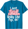 Funny Pig Lover Shirts I Just Really Like Pigs - Pig Lover Pig Farming Farmer T-Shirt - Sapphire Blue