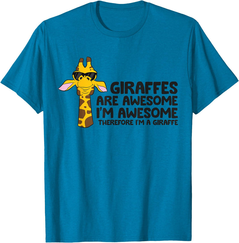 Giraffe Lover Gifts And Tees Giraffes Are Awesome. I'm Awesome Therefore I'm a Giraffe T-Shirt - Sapphire Blue
