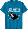 Funny I Got a Fever Cowbell Shirts Mehr Cowbell T-Shirt Drummer Cowbell T-Shirt - Sapphire Blue