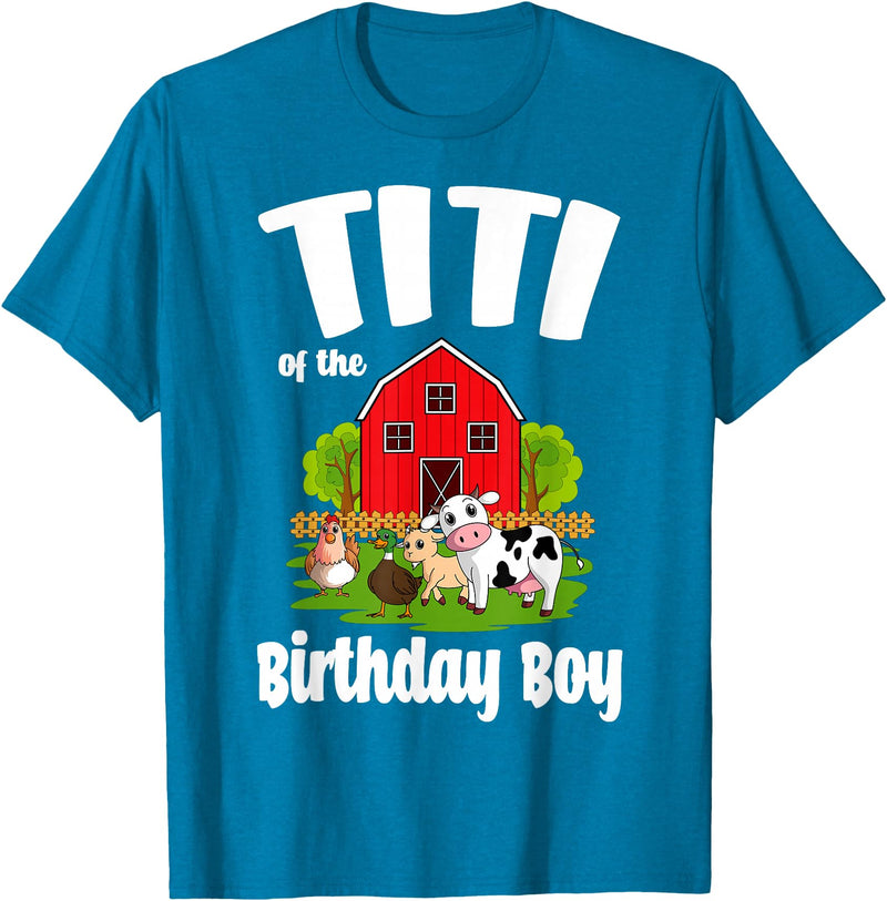 Birthday Boy Farm Animal Theme Titi Of The Birthday Boy Farm Animal Birthday Party Celebration T-Shirt - Sapphire Blue