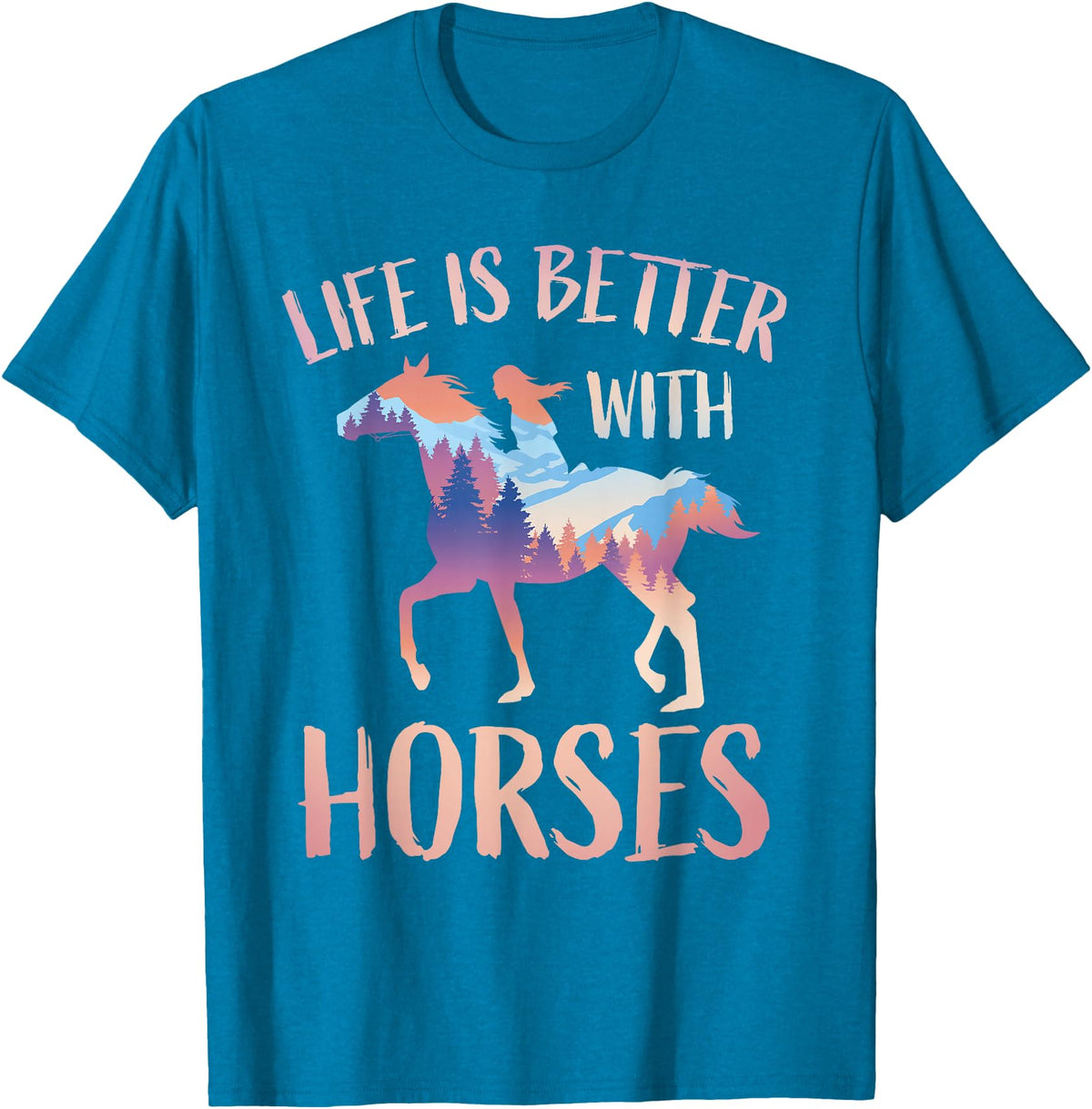 Horse Riding Gifts For Girls And Women Horse Rider - Life Is Better With Horses T-Shirt - Sapphire Blue
