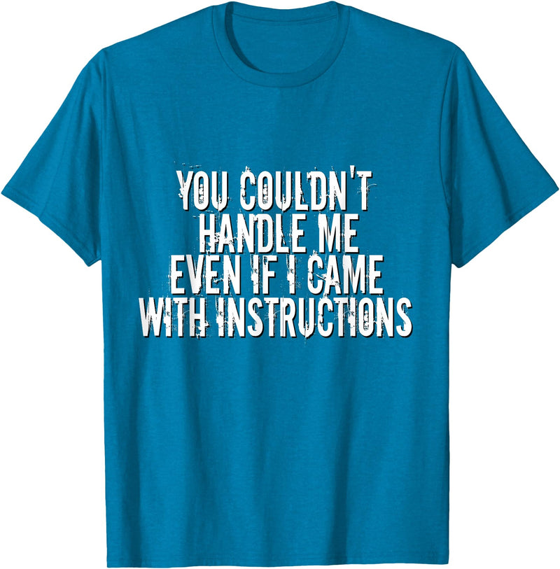 Dirty Girl Tees Buffalo You Couldn't Handle Me If I Came With Instructions Shirt Fun T-Shirt - Sapphire Blue