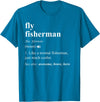 Fly Fishing Definition Design Fly Fisherman Definition Funny Fly Fishing T-Shirt - Sapphire Blue