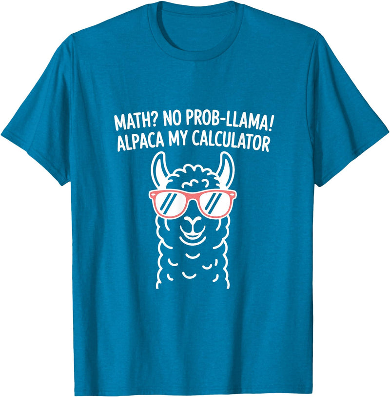 Pun Llama Animal Math Teacher Math No Prob llama Alpaca My Calculator Funny Pun Teacher T-Shirt - Sapphire Blue