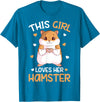 This Girl Loves Her Hamster Hammy Girls Hamster Lover T-Shirt - Sapphire Blue