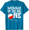 Family Ofishally One Birthday Theme Fishing Momma of The Big One Fishing Boy First Birthday Ofishally T-Shirt - Sapphire Blue