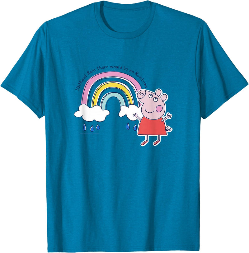 Peppa Pig Without Rain There Would Be No Rainbows Cute Shot T-Shirt - Sapphire Blue