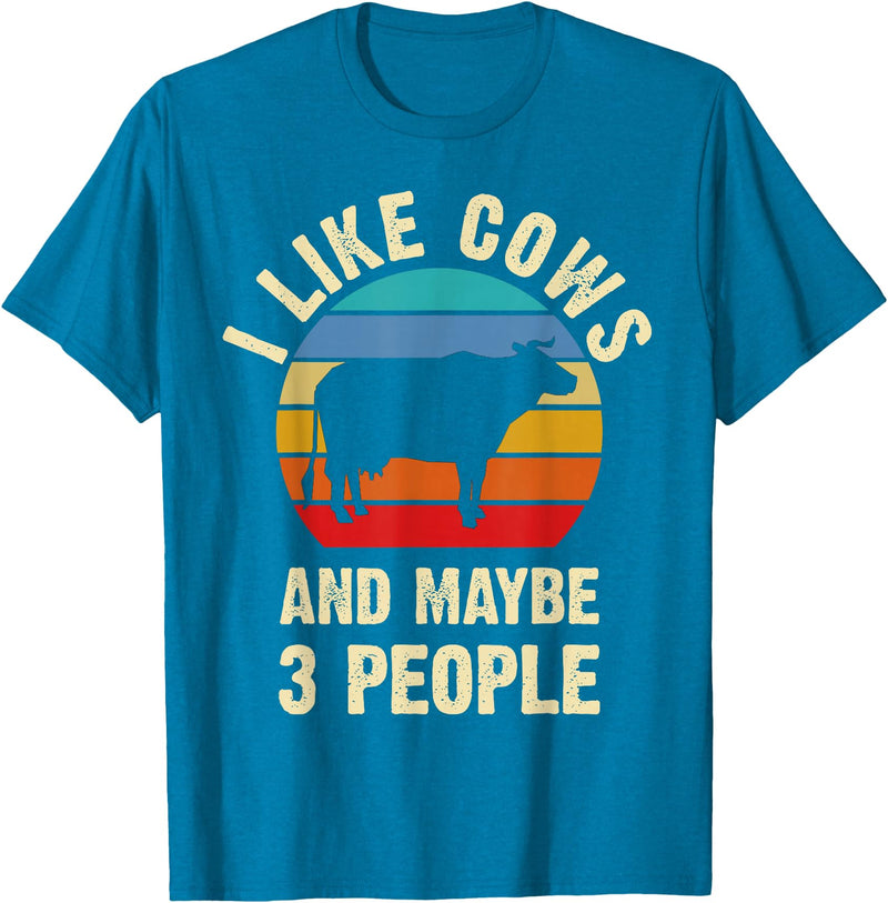 Funny Cows Lover Vintage Theme Gifts I like Cows and maybe 3 people funny vintage Farm theme T-Shirt - Sapphire Blue
