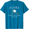 Alaska Bigger Than Texas Shirts Alaska Pissing Off Texas Since 1959 Size State T-Shirt T-Shirt - Sapphire Blue